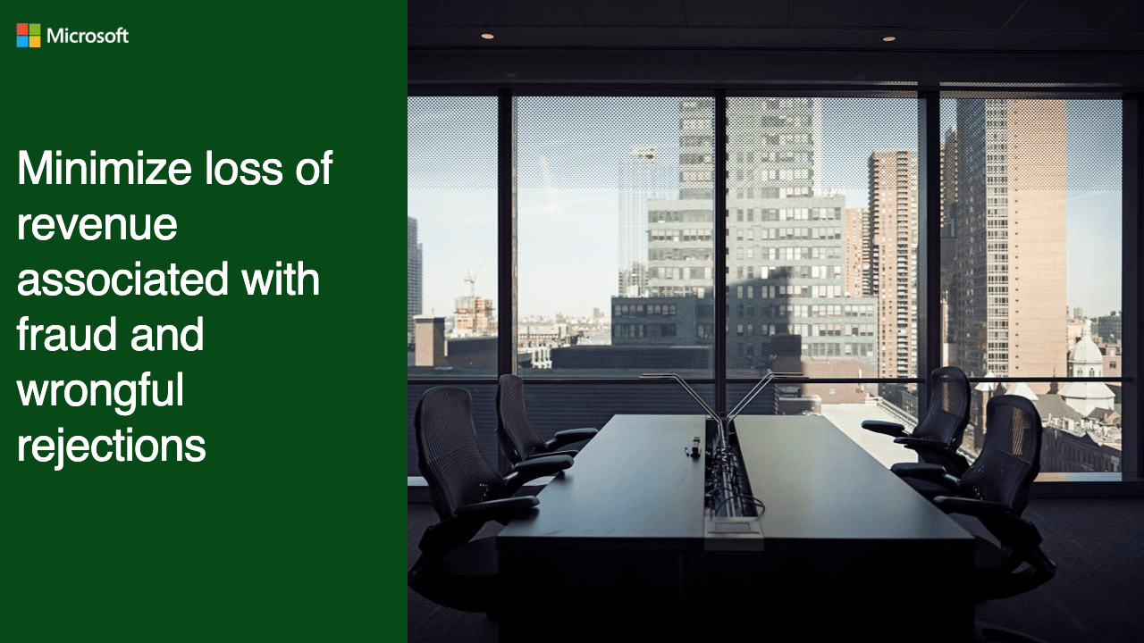 Minimize loss of revenue associated with fraud